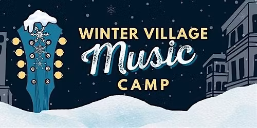 Winter Village Music Camp 2026