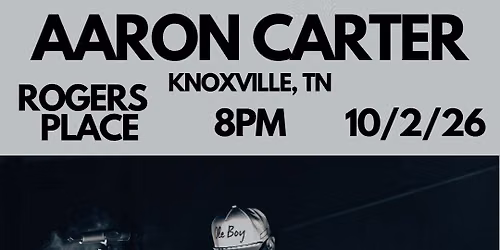Aaron Carter LIVE at Rogers Place (Knoxville)