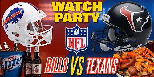 Bills vs Texans!! - Watch Party at The Revel!