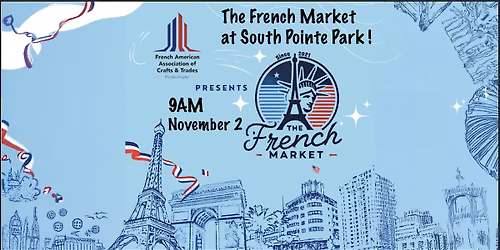 THE FRENCH MARKET SOUTH POINTE NOVEMBER 2 !