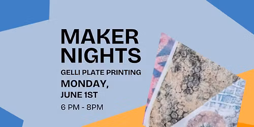 GTL Maker Nights - Gelli Plate Printing