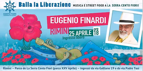 Balla la liberazione \u2013 Tre giorni di musica gratuita e street food a La Serra Cento Fiori Rimini