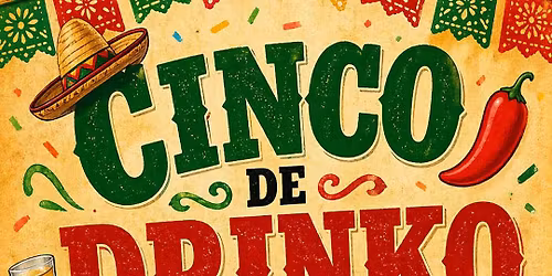 Cinco De Drinko \ud83e\ude87