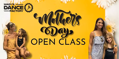 MOTHERS DAY DANCE CLASS  (FREE!)