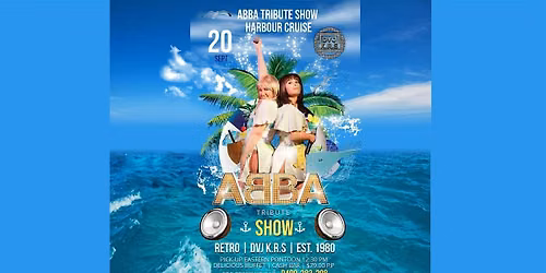 ABBA Tribute Show + Retro DJ Harbour Cruise - Inc. Delicious Buffet $79p.p
