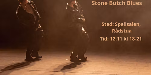 Danseworkshop: Stone Butch Blues (NB! P\u00e5melding!)