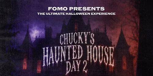HOUSTON HAUNTED HOUSE: CHUCKY EDITION PT 2