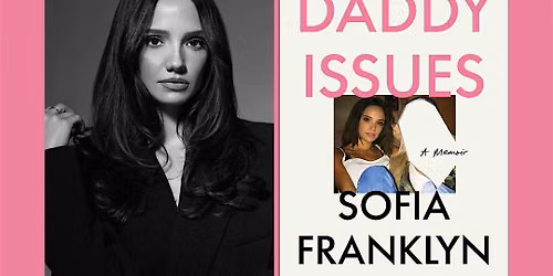 Daddy Issues: \u201cCall Her Daddy\u201d co-creator Sofia Franklyn reclaims her story
