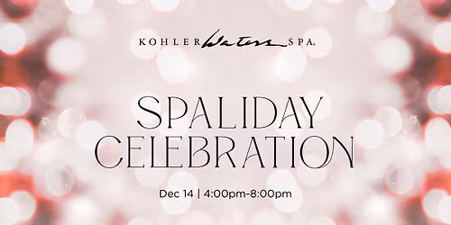 Spaliday at Kohler Waters Spa | Kohler, WI 