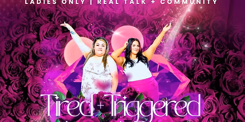 Tired + Triggered Launch Party\/Pop Up