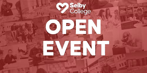 Open Event | Selby College | 19th November