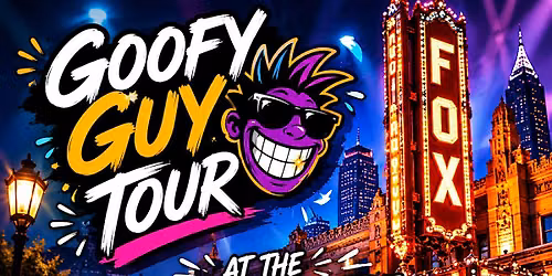 GOOFY GUY TOUR PARKING \u2014 FOX THEATRE ATLANTA