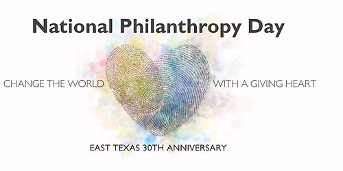 National Philanthropy Day - East Texas