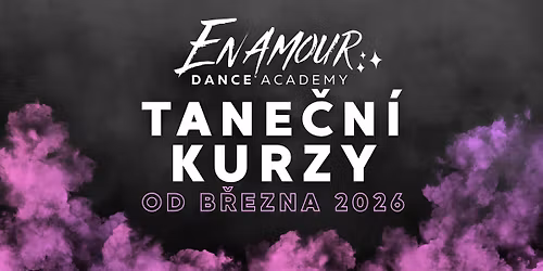 NOV\u00c9 TANE\u010cN\u00cd KURZY V ENAMOUR \u2013 od 2. 3. do 26. 4. 2026
