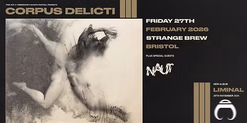 Corpus Delicti LIVE in Bristol | Friday 27th February 2026