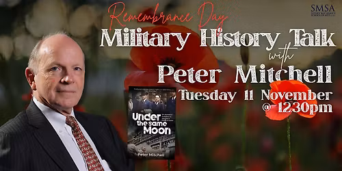 Military History Talk with author Peter Mitchell