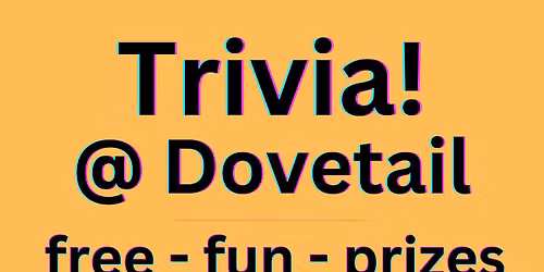Trivia Night! @ Dovetail