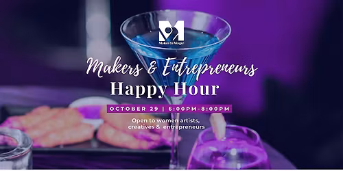 Makers & Entrepreneurs Happy Hour