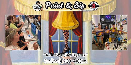 Paint & Sip at 5th St Alley \u201cA Christmas Story Leg Lamp\u201d