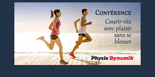Conf\u00e9rence: Courir vite, avec plaisir sans se blesser