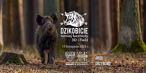 Dzikobicie na Grzybowie - V Turniej \u0141uczniczy 3D i Field