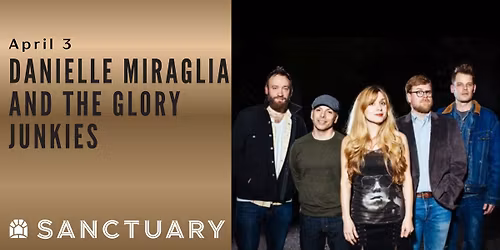 Danielle Miraglia and The Glory Junkies
