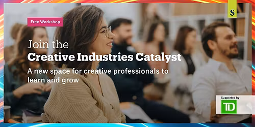 Sheridan Creative Industries Catalyst Program Kickoff