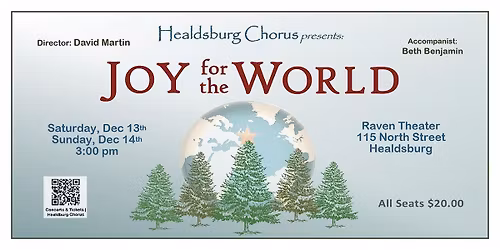The Healdsburg Chorus Holiday concert  "Joy For The World"