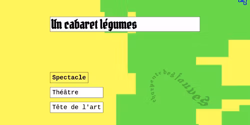 Un cabaret l\u00e9gumes \u25ba Diffusion \u25ba Th\u00e9\u00e2tre de marionnettes