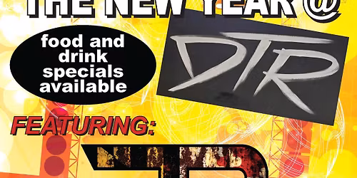 Rockin in the New Year with Foul Play @ DTR!