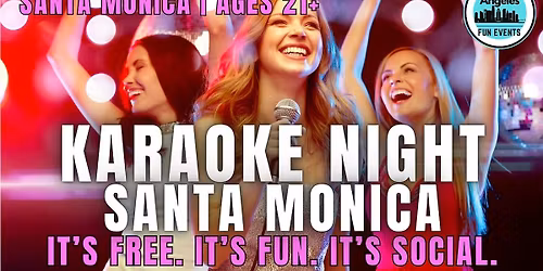 Karaoke Night - Santa Monica | 21+