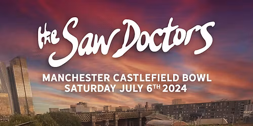 The Saw Doctors Manchester Tickets