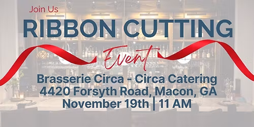 Ribbon Cutting: Brasserie Circa - Circa Catering
