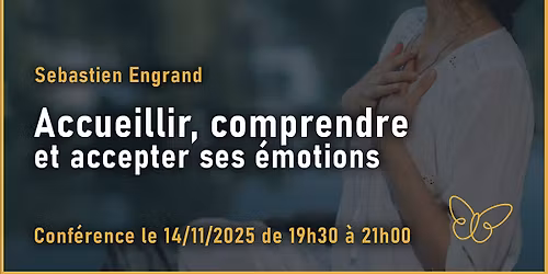Accueillir, comprendre et accepter ses \u00e9motions