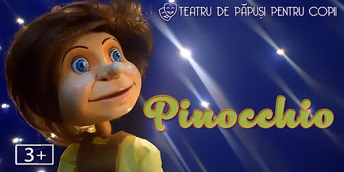 \ud83c\udfad Pinocchio | teatru de p\u0103pu\u0219i @ Inspire Cinema din ElectroPutere Mall