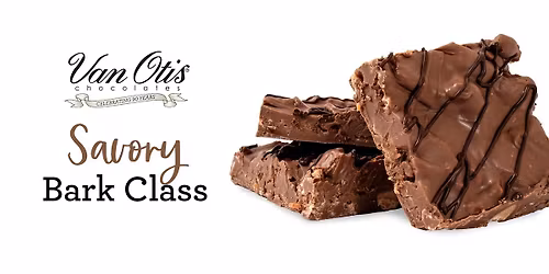 Van Otis Chocolates Sweet & Savory Bark Class