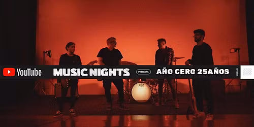 A\u00f1o Cero en YouTube Music Nights