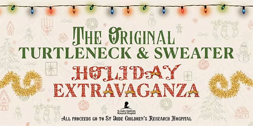 The Original Turtleneck & Sweater Holiday Extravaganza - 25th Anniversary