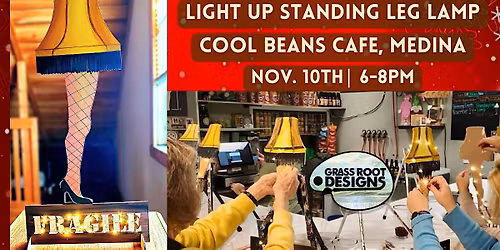 Make a Light up Fragile Leg Lamp at Cool  Beans Cafe!