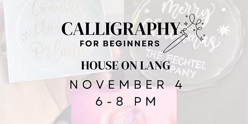 Introduction to Calligraphy - Holiday Edition