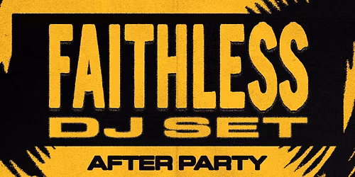 Faithless Afterparty (DJ Set)