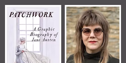 Patchwork: A Graphic Biography of Jane Austen