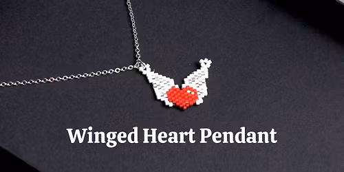 Make A Winged Heart Pendant Using the Brick Stitch Jewellery Making Technique