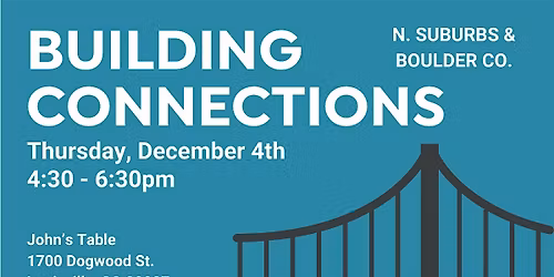 December Building Connections Networking Event (N. Suburbs & Boulder Co.)
