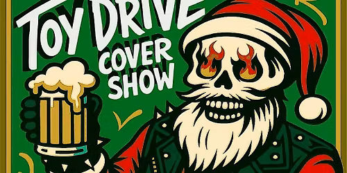 TOY DRIVE COVER SHOW @ LUCKY 13 SALOON