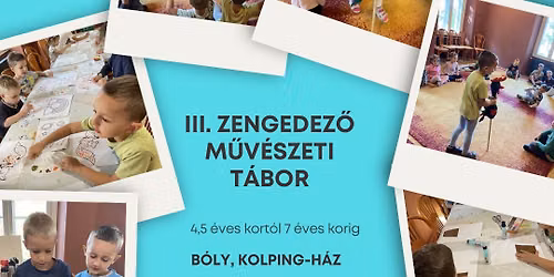 III. Zengedez\u0151 M\u0171v\u00e9szeti T\u00e1bor\ud83c\udfb6