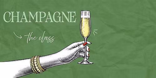 Champagne: The Class | Arts District: Saturday, May 9th at 3:30pm