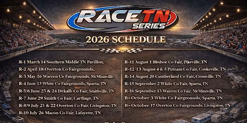 Round 2 Overton Co Fairgrounds, Gates 12N, Practice 4pm, Racing 5pm 