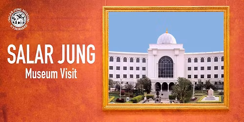 Salar Jung Museum Visit