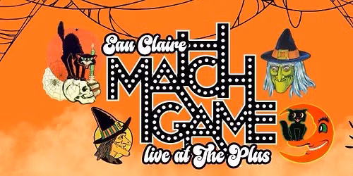 Eau Claire Match Game live at The Plus!